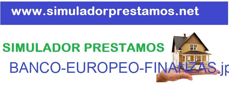 Simulador Prestamos  BANCO-EUROPEO-FINANZAS