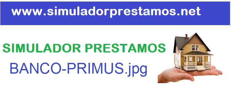 Simulador Prestamos  BANCO-PRIMUS