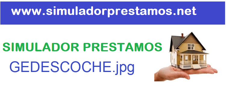 Simulador Prestamos  GEDESCOCHE